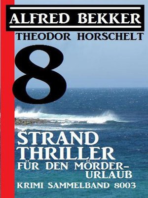 cover image of 8 Strand Thriller für den Mörderurlaub